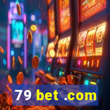 79 bet .com